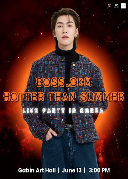 BOSS.CKM HOTTER THAN SUMMER: LIVE PARTY IN KOREA