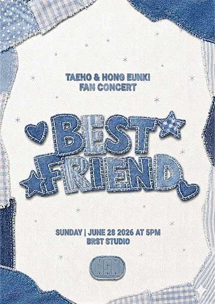 TAEHO & HONG EUNKI FAN CONCERT: BEST FRIEND