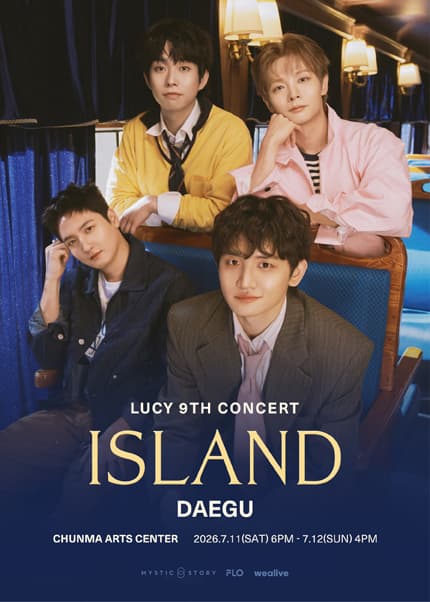 LUCY 9TH CONCERT: ISLAND [대구]